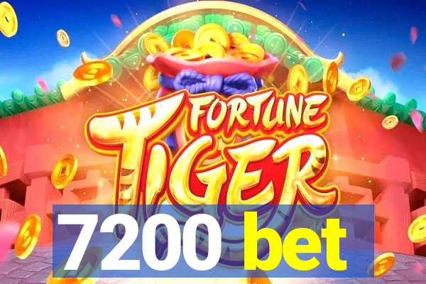 7200 bet